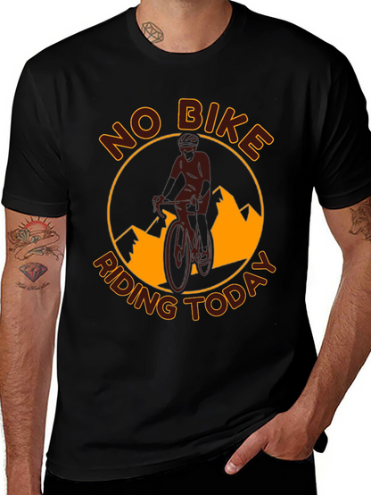 No Bike Riding Today T-Shirt