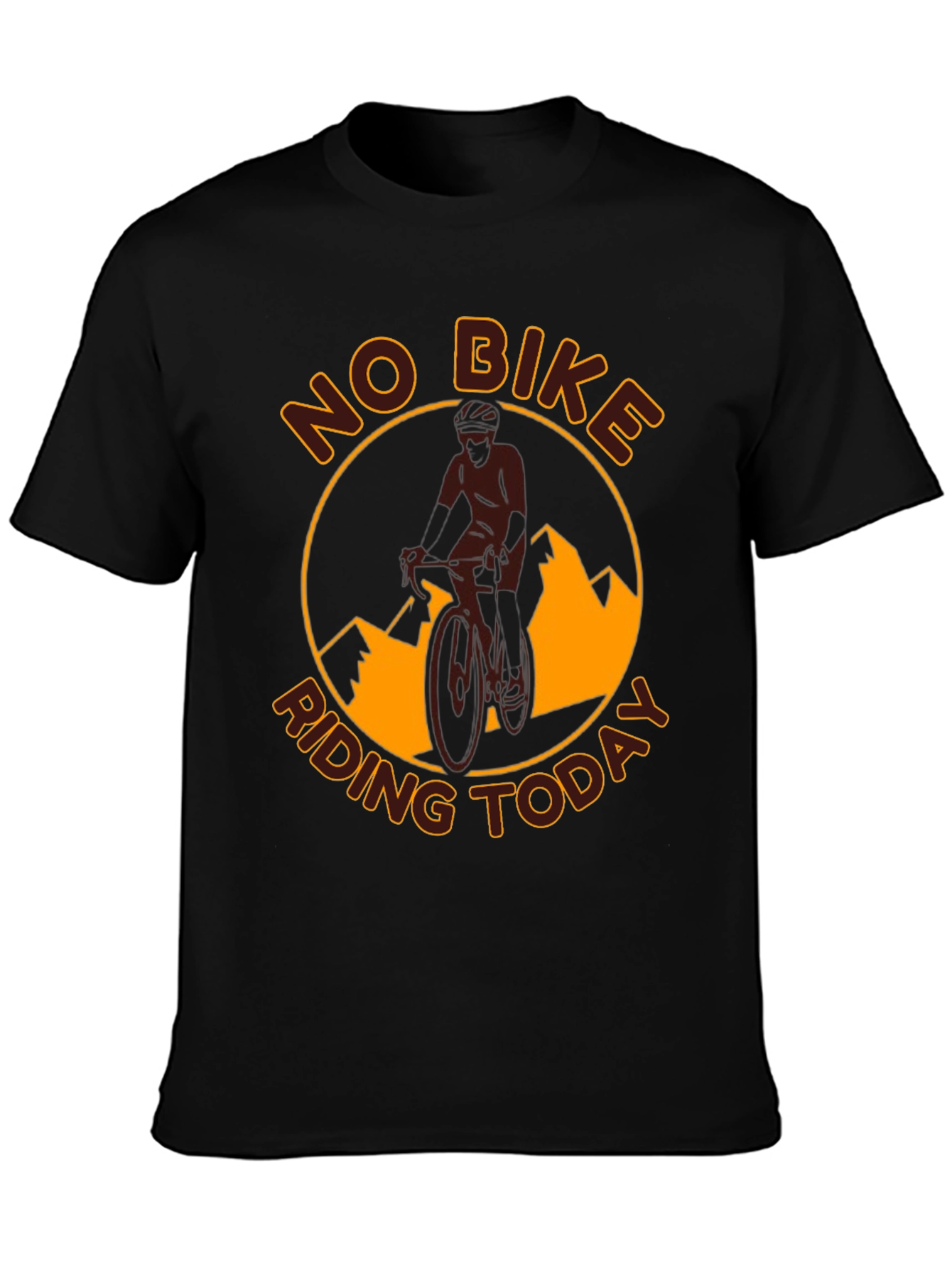 No Bike Riding Today T-Shirt