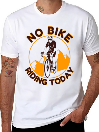 No Bike Riding Today T-Shirt