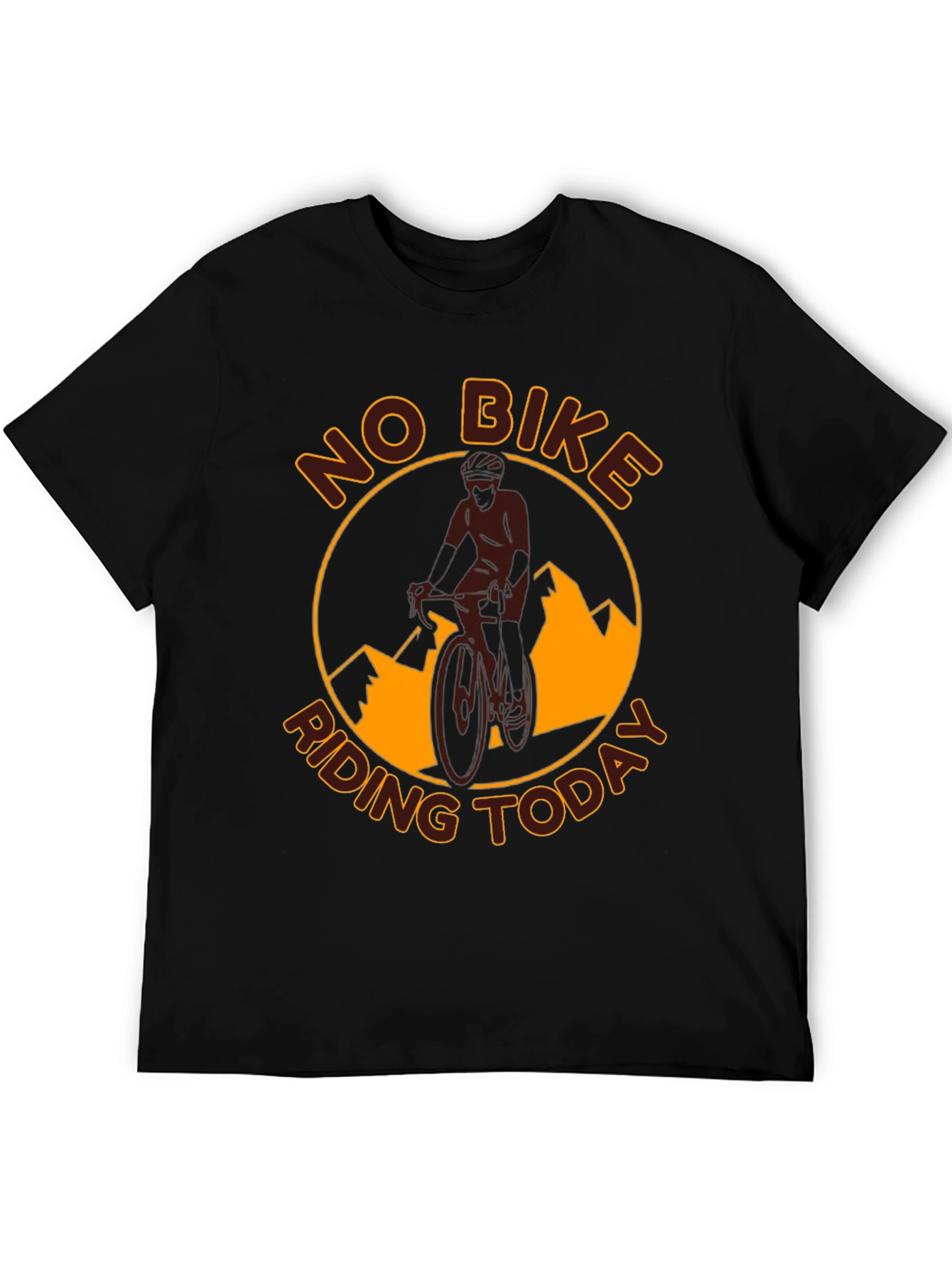 No Bike Riding Today T-Shirt