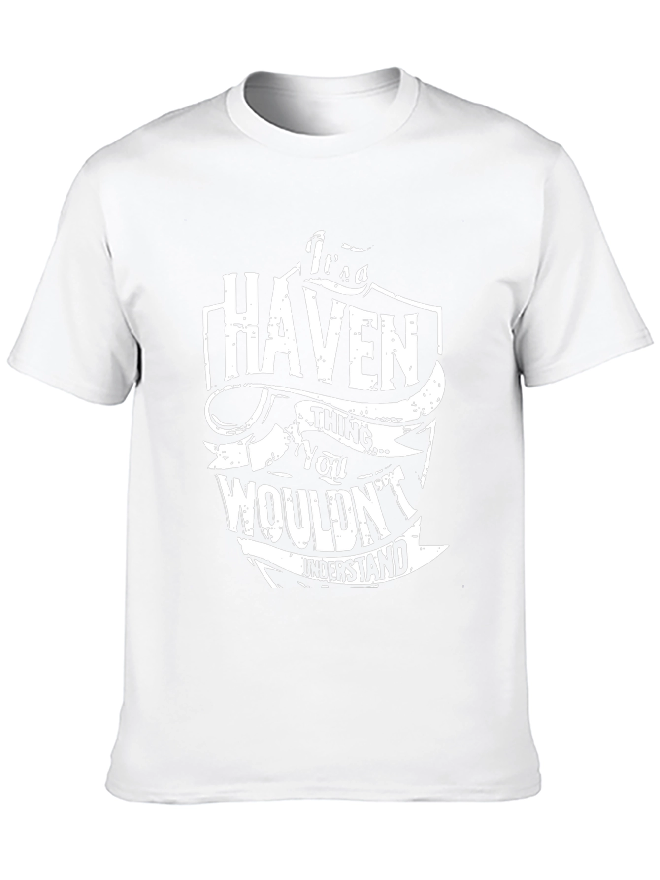 Its a Haven Thing You Wouldnt Understand Black T-Shirt