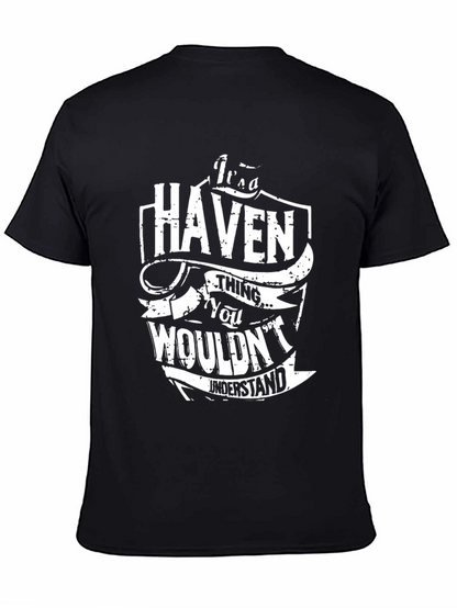 Its a Haven Thing You Wouldnt Understand Black T-Shirt