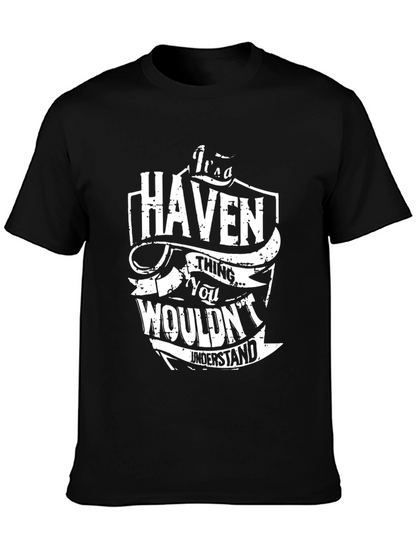 Its a Haven Thing You Wouldnt Understand Black T-Shirt
