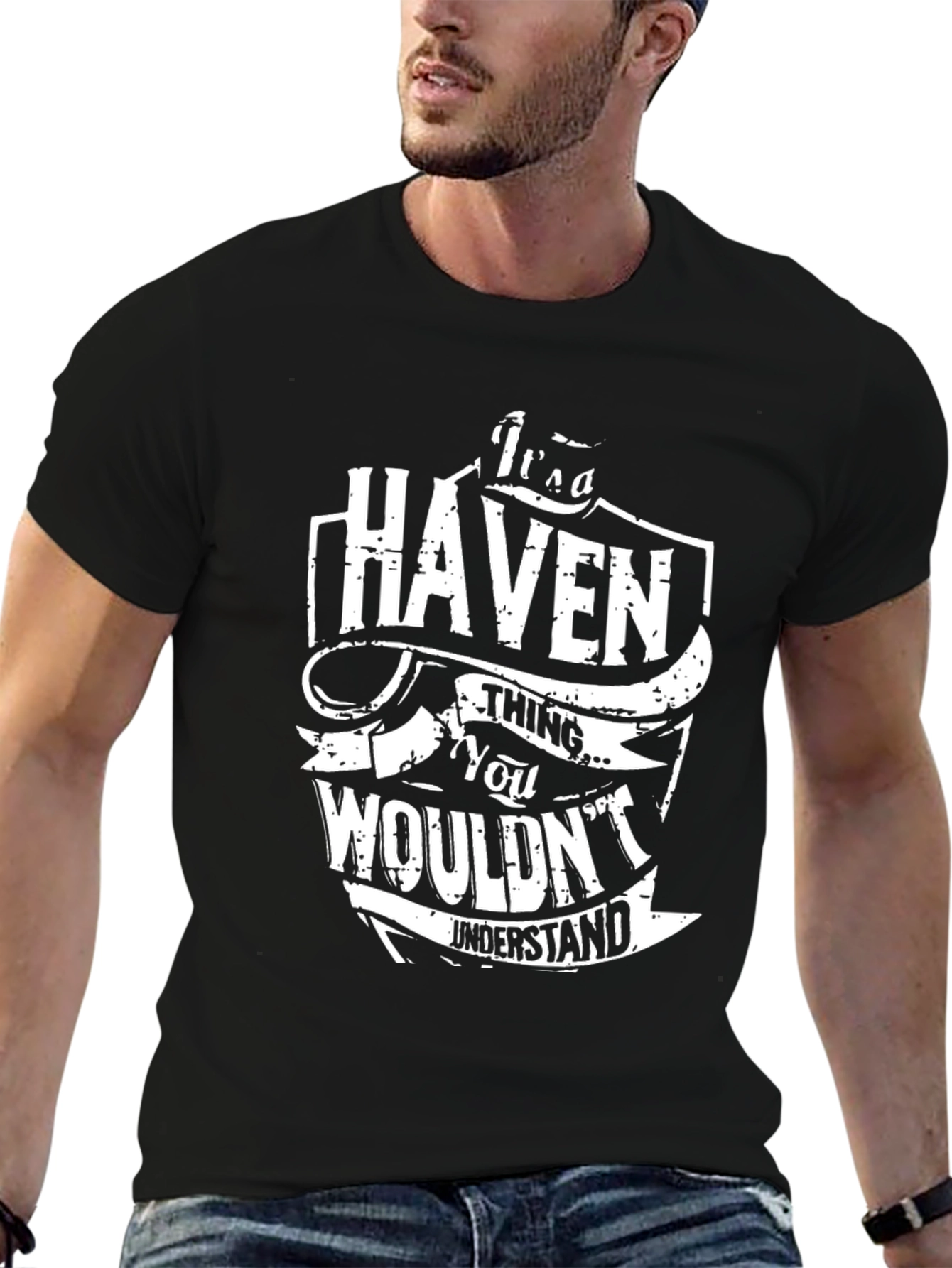 Its a Haven Thing You Wouldnt Understand Black T-Shirt