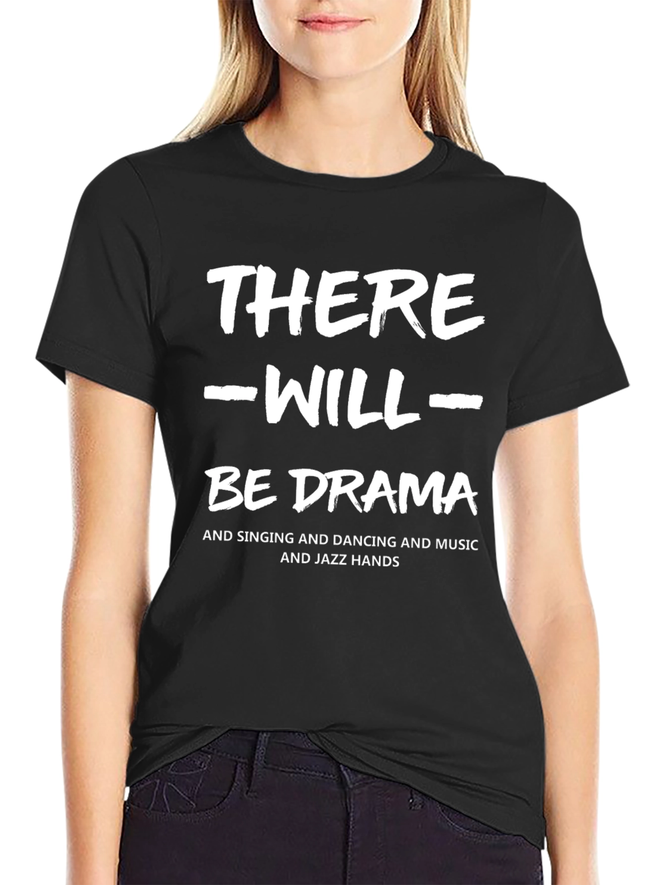 There Will Be Drama Black T-Shirt