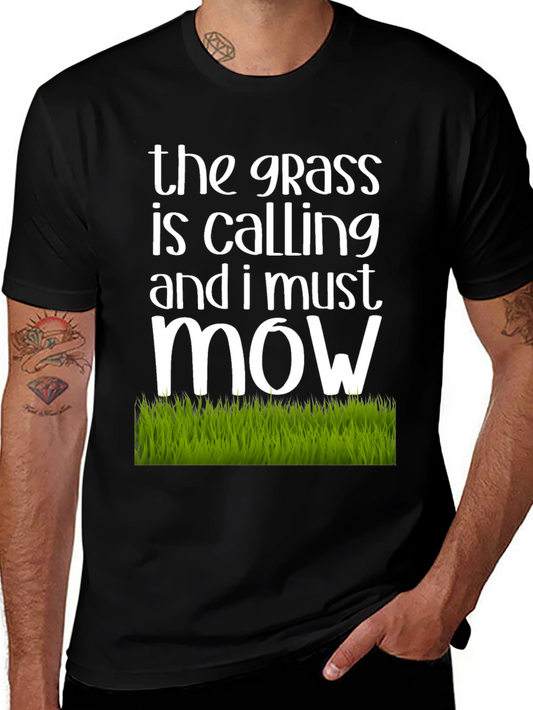 The Grass is Calling T-Shirt
