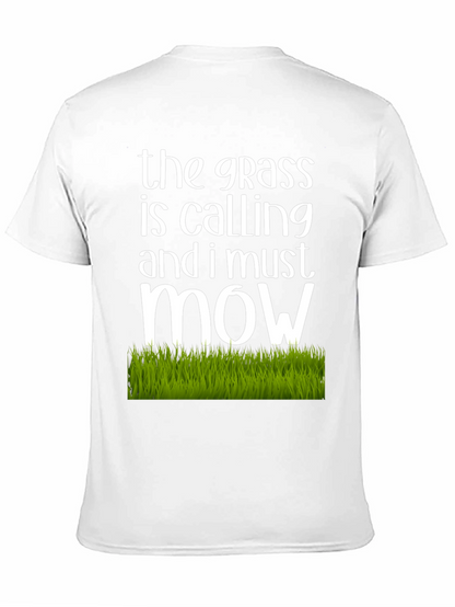 The Grass is Calling T-Shirt
