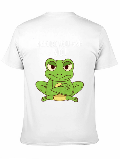 Funny Frog T-Shirt - Before You Ask NO!