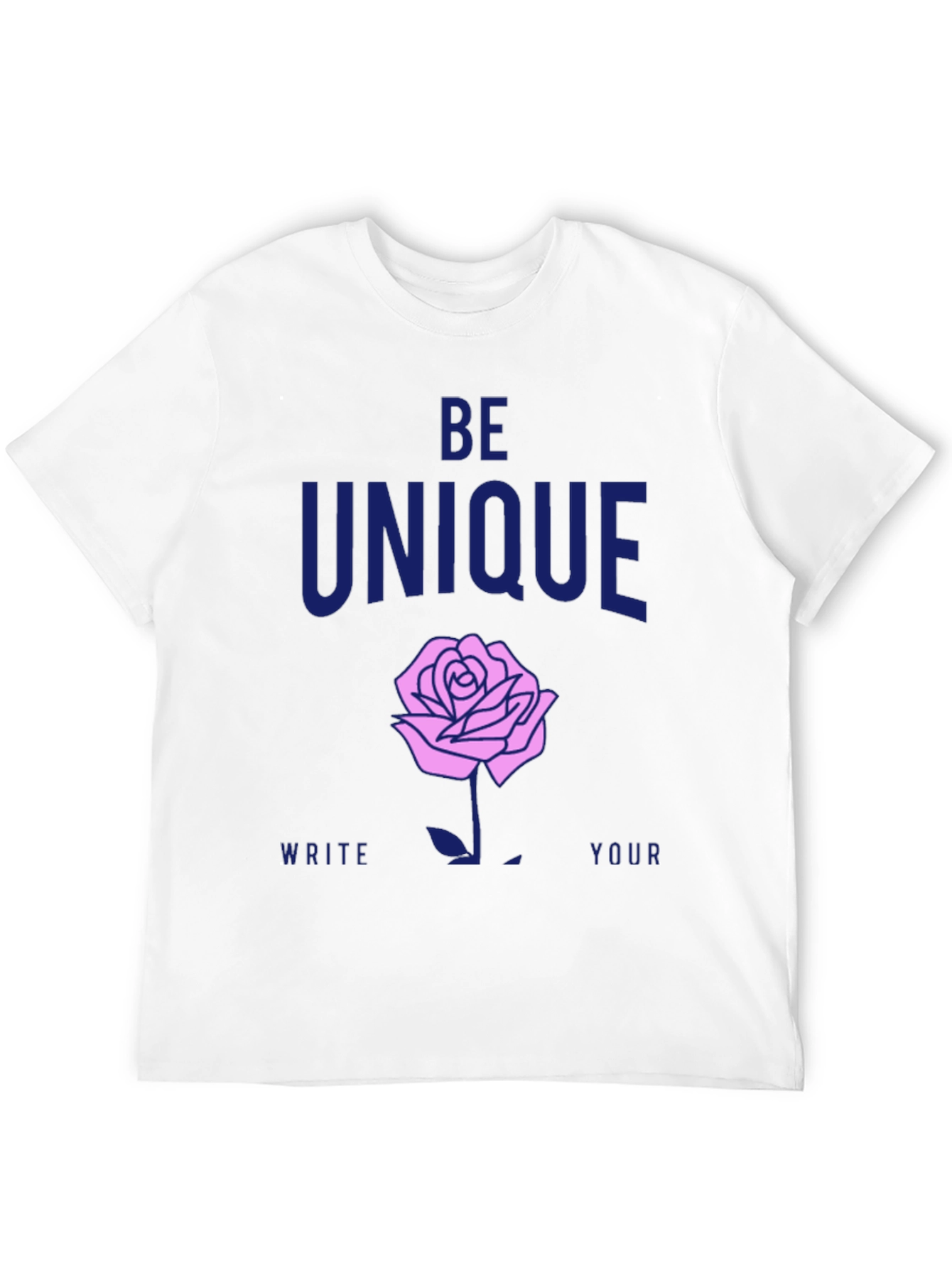 Be Unique Rose Graphic T-Shirt - Stylish Casual Wear
