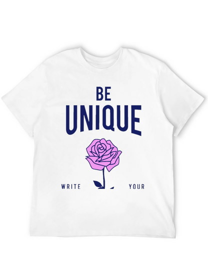 Be Unique Rose Graphic T-Shirt - Stylish Casual Wear