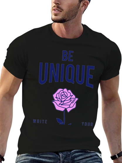 Be Unique Rose Graphic T-Shirt - Stylish Casual Wear