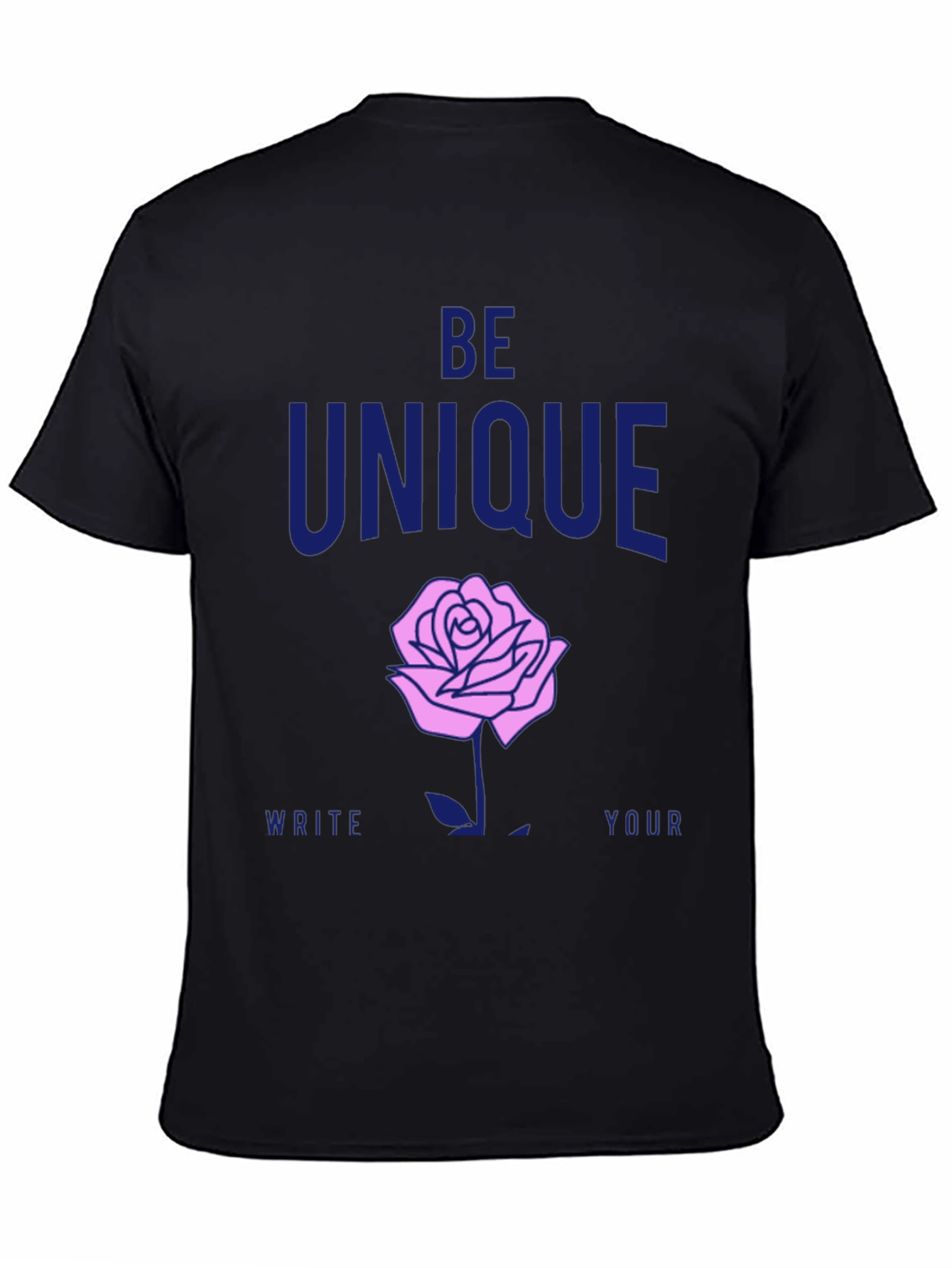 Be Unique Rose Graphic T-Shirt - Stylish Casual Wear