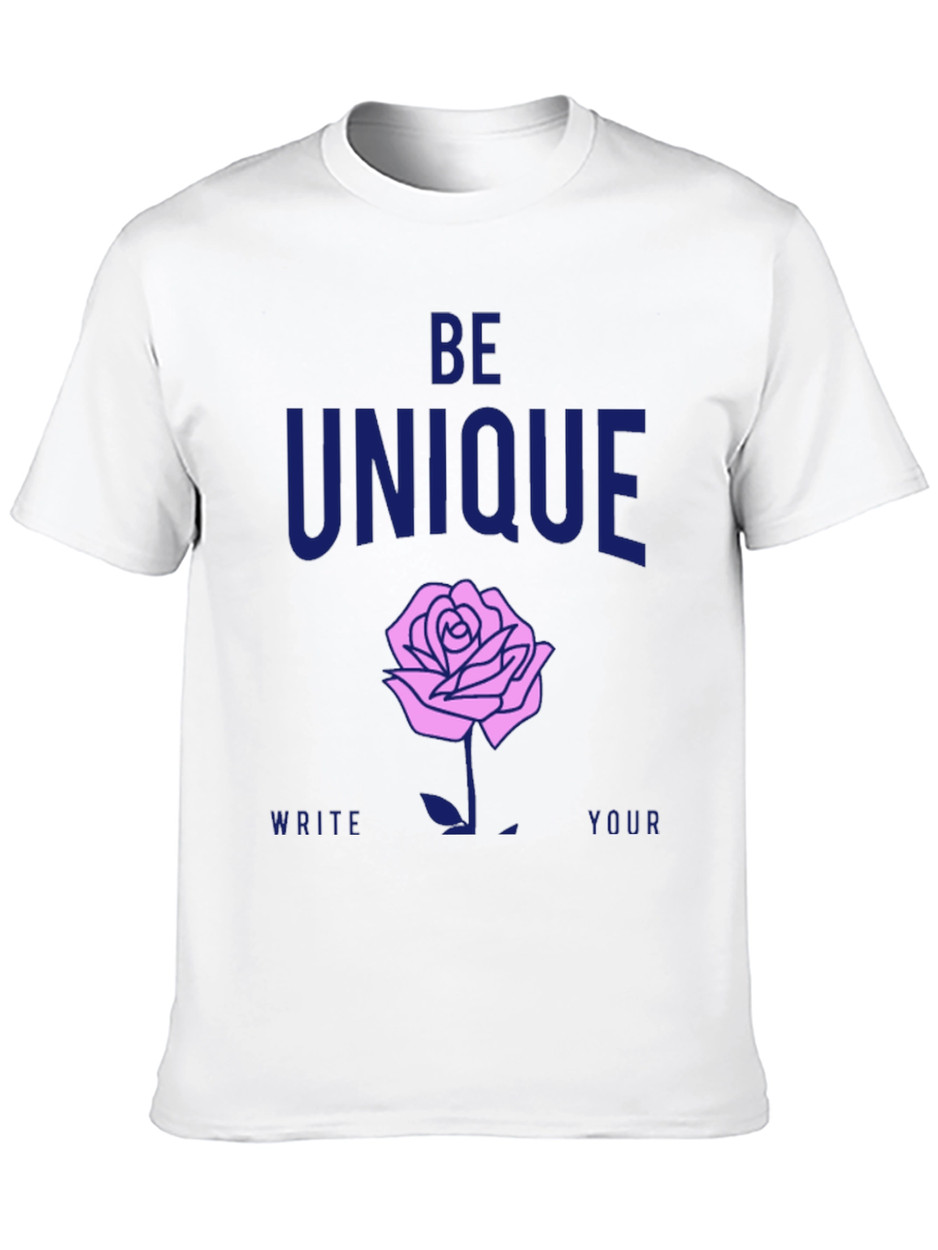 Be Unique Rose Graphic T-Shirt - Stylish Casual Wear