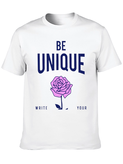 Be Unique Rose Graphic T-Shirt - Stylish Casual Wear