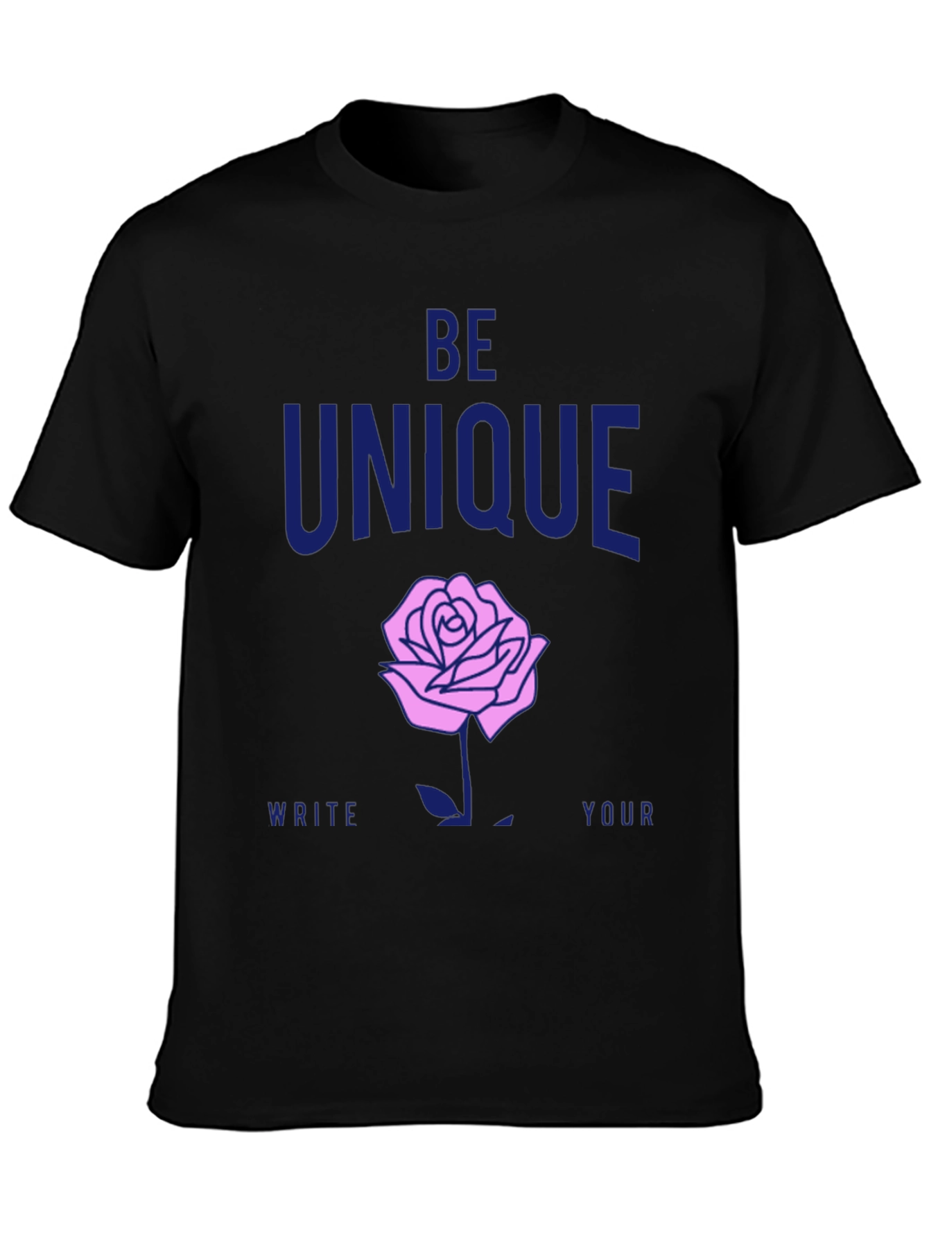 Be Unique Rose Graphic T-Shirt - Stylish Casual Wear