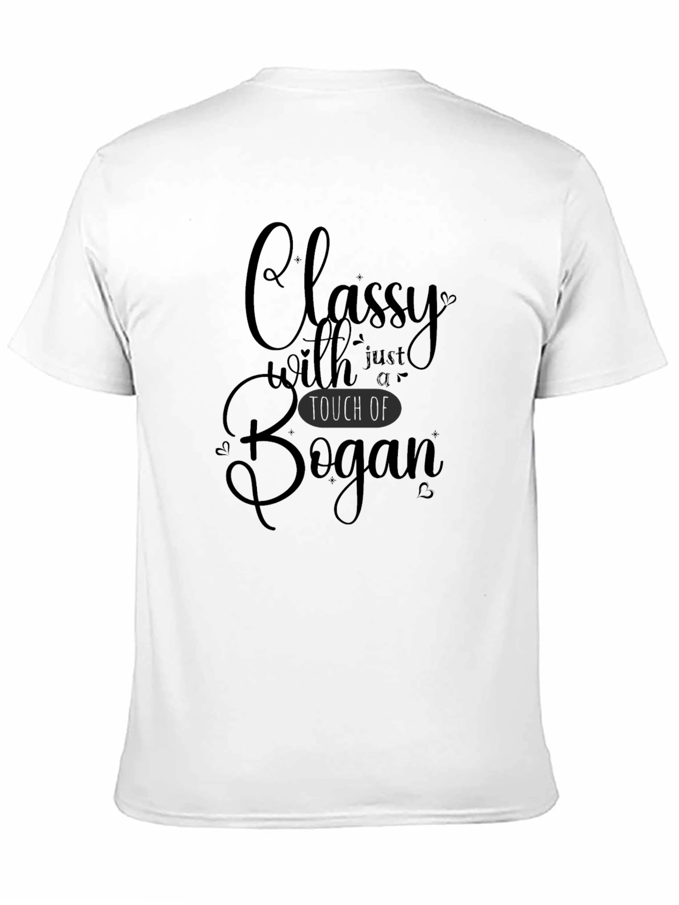 Classy with a Touch of Bogan Graphic Tee