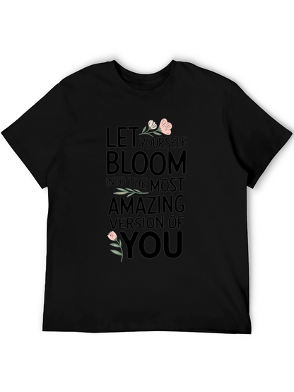 Bloom T-Shirt - Motivational Tee for Women