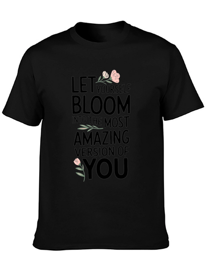 Bloom T-Shirt - Motivational Tee for Women