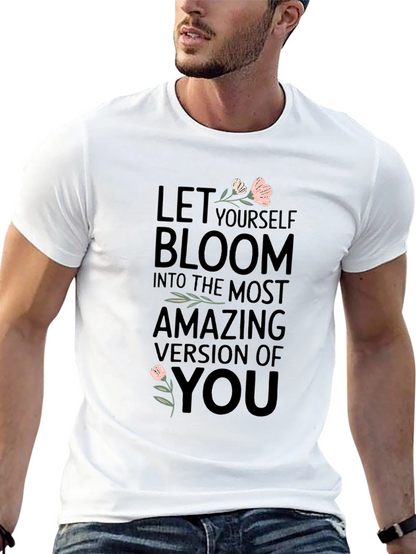 Bloom T-Shirt - Motivational Tee for Women