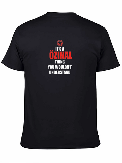 Özinal Thing You Wouldnt Understand T-Shirt