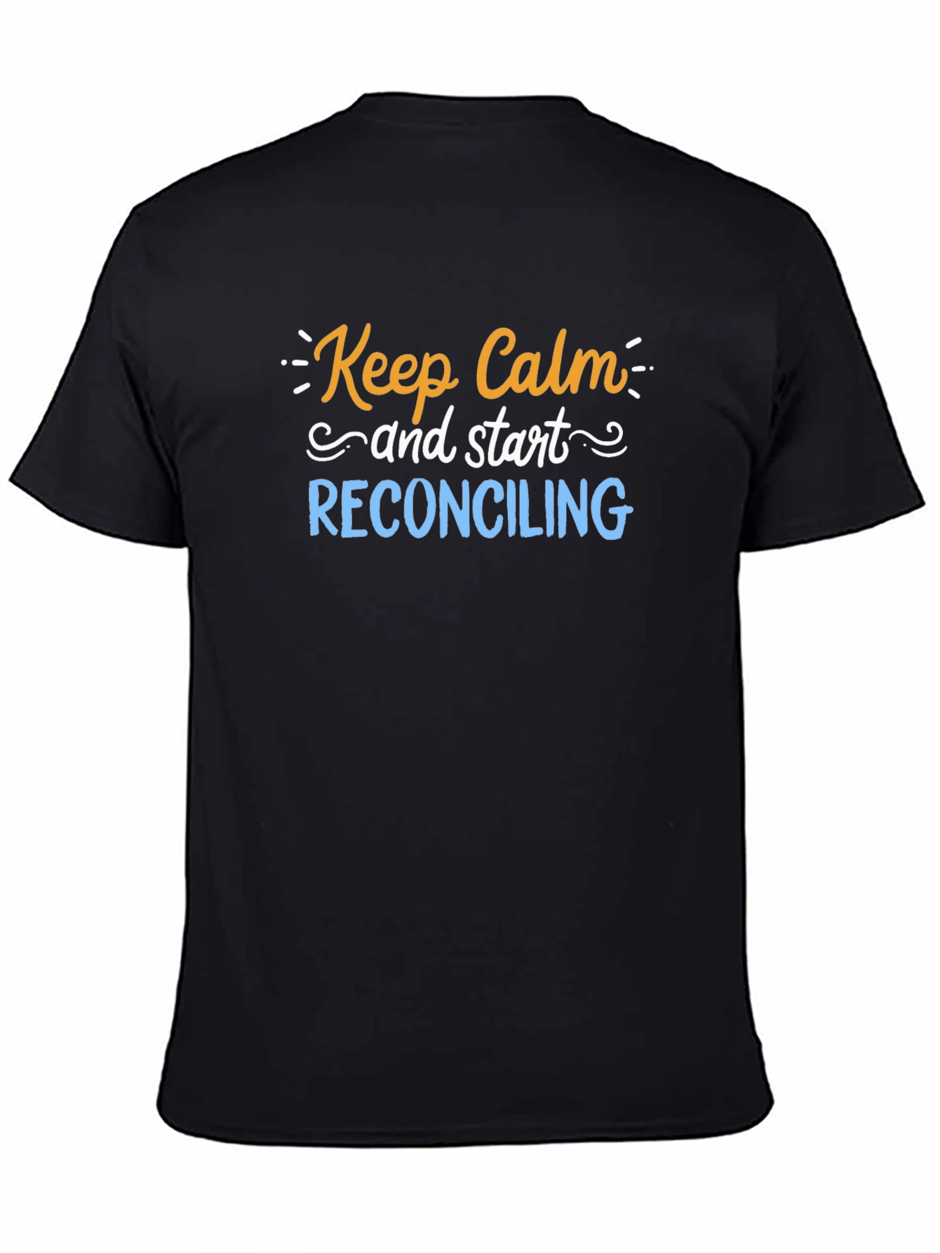 Keep Calm Reconciling Black T-Shirt