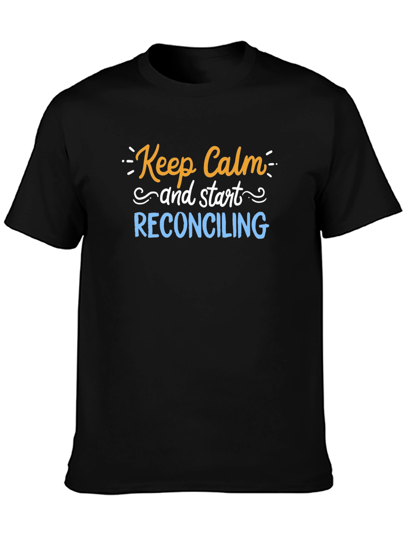 Keep Calm Reconciling Black T-Shirt