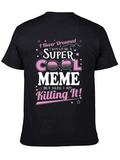 Super Cool Meme T-Shirt - Novelty Graphic Tee