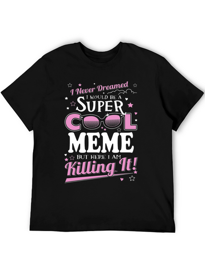 Super Cool Meme T-Shirt - Novelty Graphic Tee