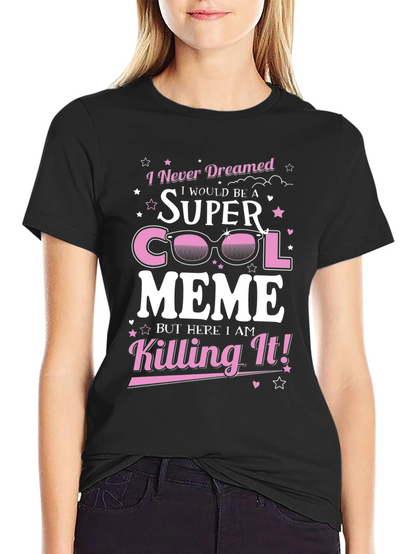 Super Cool Meme T-Shirt - Novelty Graphic Tee