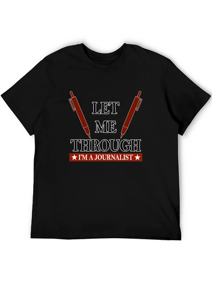Let Me Through Journalist Graphic Tee