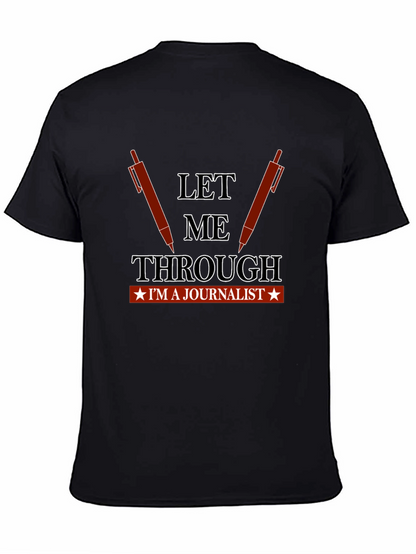 Let Me Through Journalist Graphic Tee