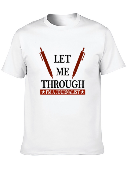 Let Me Through Journalist Graphic Tee