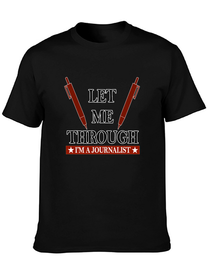 Let Me Through Journalist Graphic Tee