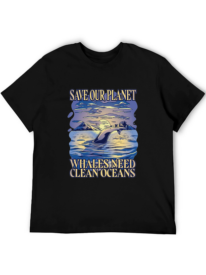Save Our Planet T-Shirt - Whales Need Clean Oceans