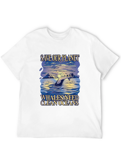 Save Our Planet T-Shirt - Whales Need Clean Oceans