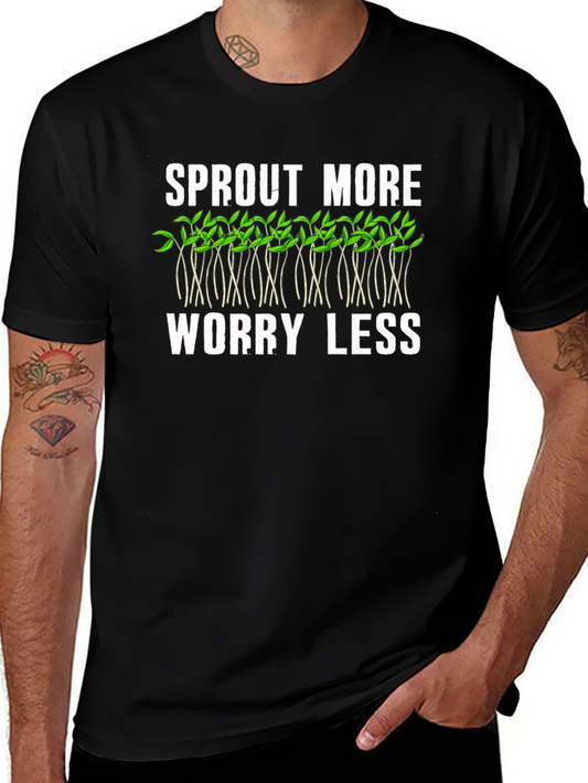 Sprout More Worry Less Graphic T-Shirt