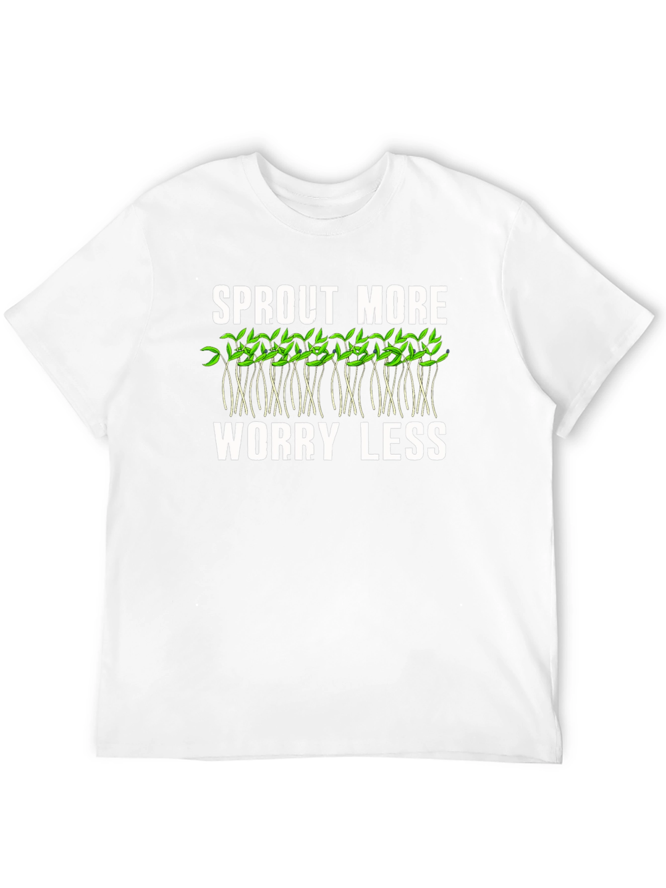 Sprout More Worry Less Graphic T-Shirt