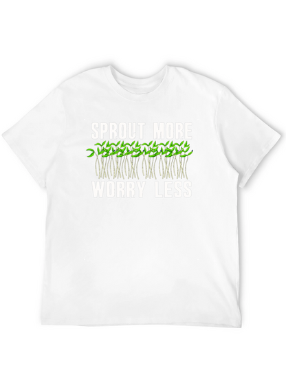 Sprout More Worry Less Graphic T-Shirt