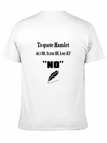 Hamlet Quote T-Shirt - NO Act III Scene III