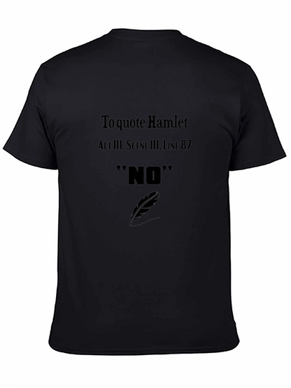 Hamlet Quote T-Shirt - NO Act III Scene III