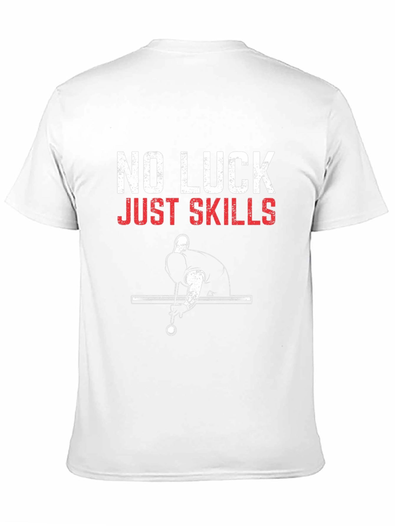 No Luck Just Skills Billiards T-Shirt