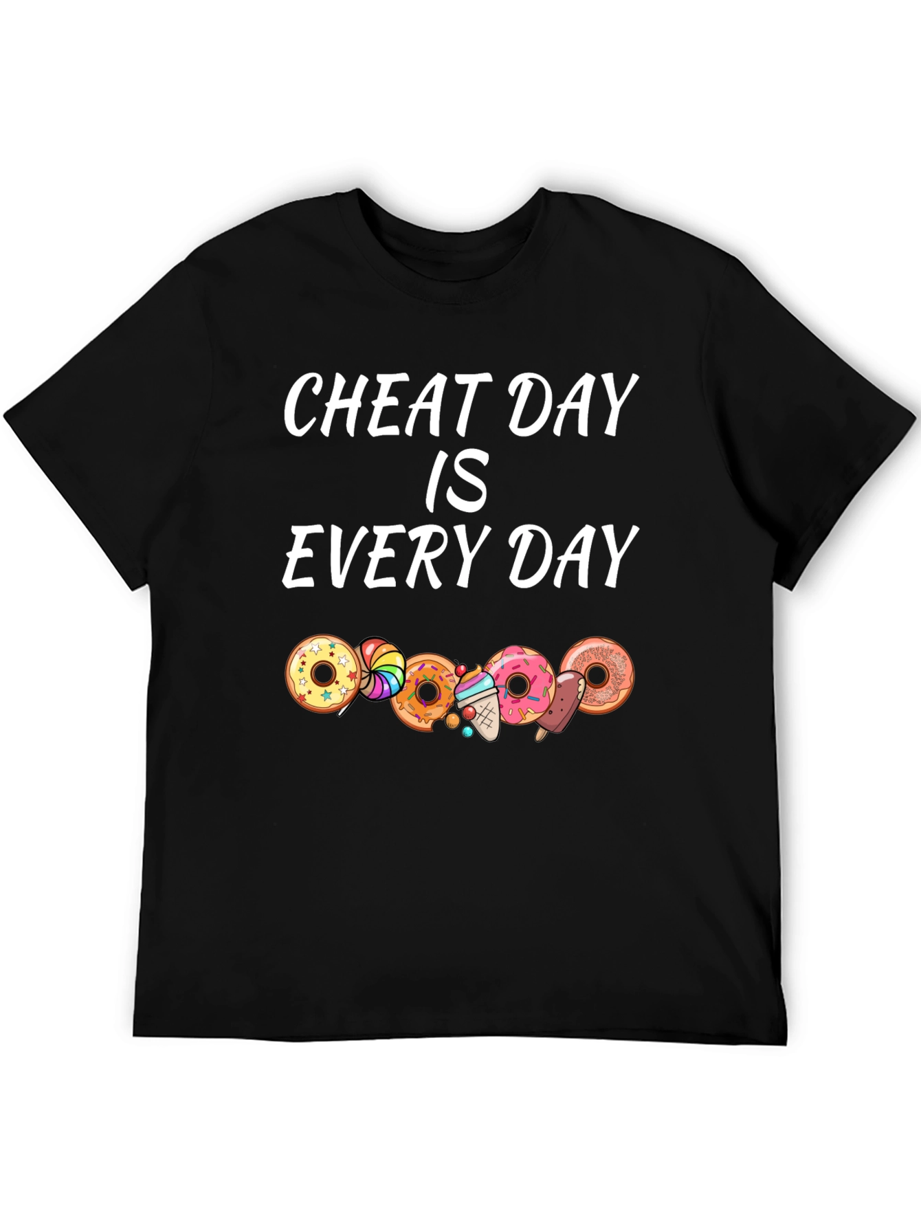 Cheat Day Every Day T-Shirt Donut Design