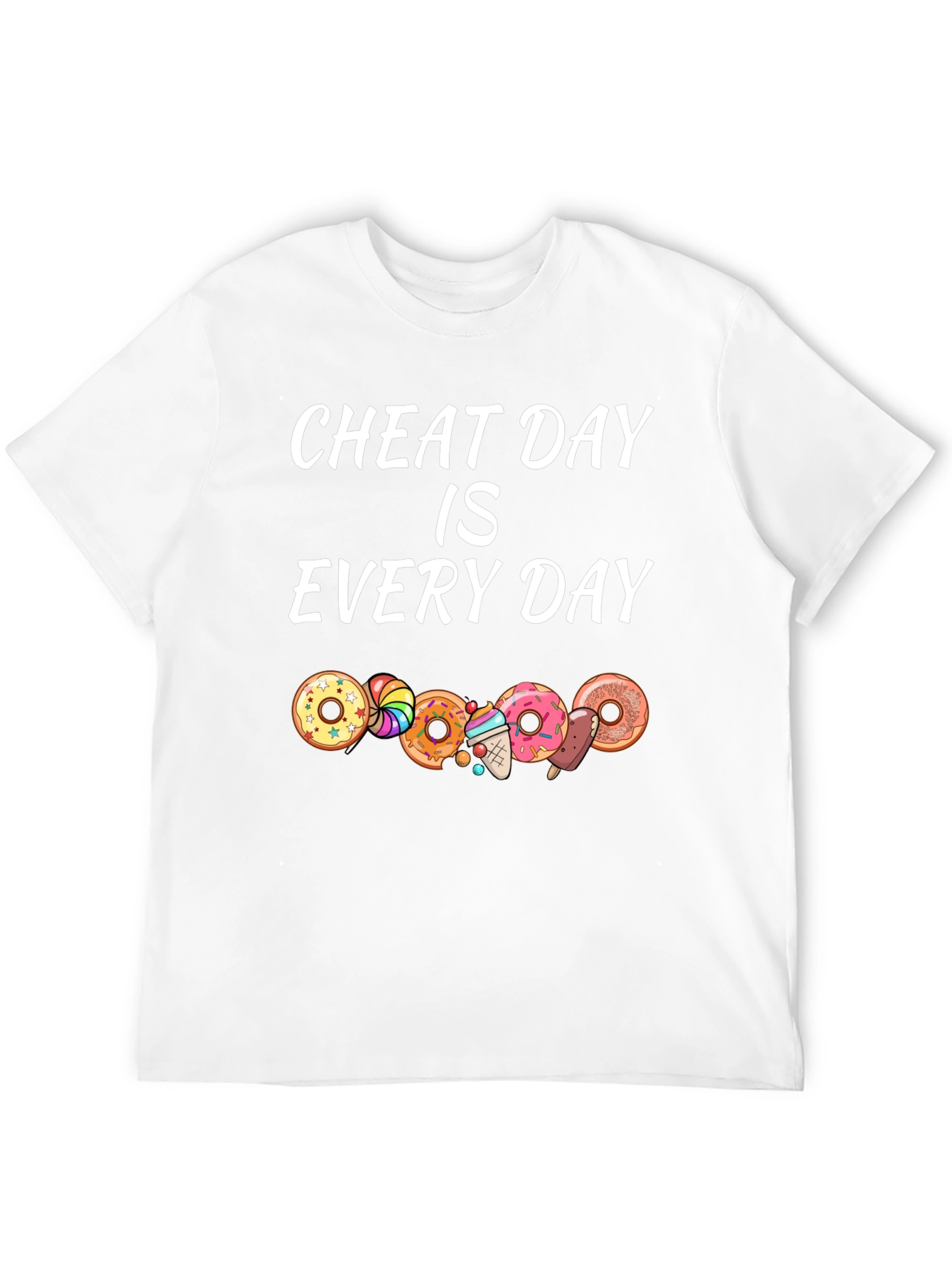 Cheat Day Every Day T-Shirt Donut Design