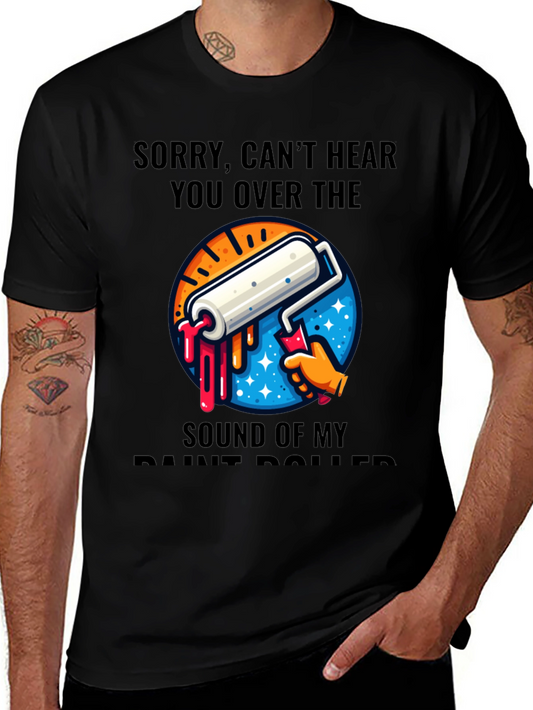Funny Painter T-Shirt - Sound of My Paint Roller