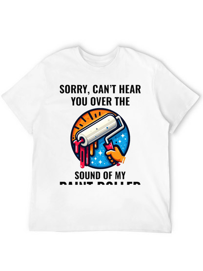 Funny Painter T-Shirt - Sound of My Paint Roller