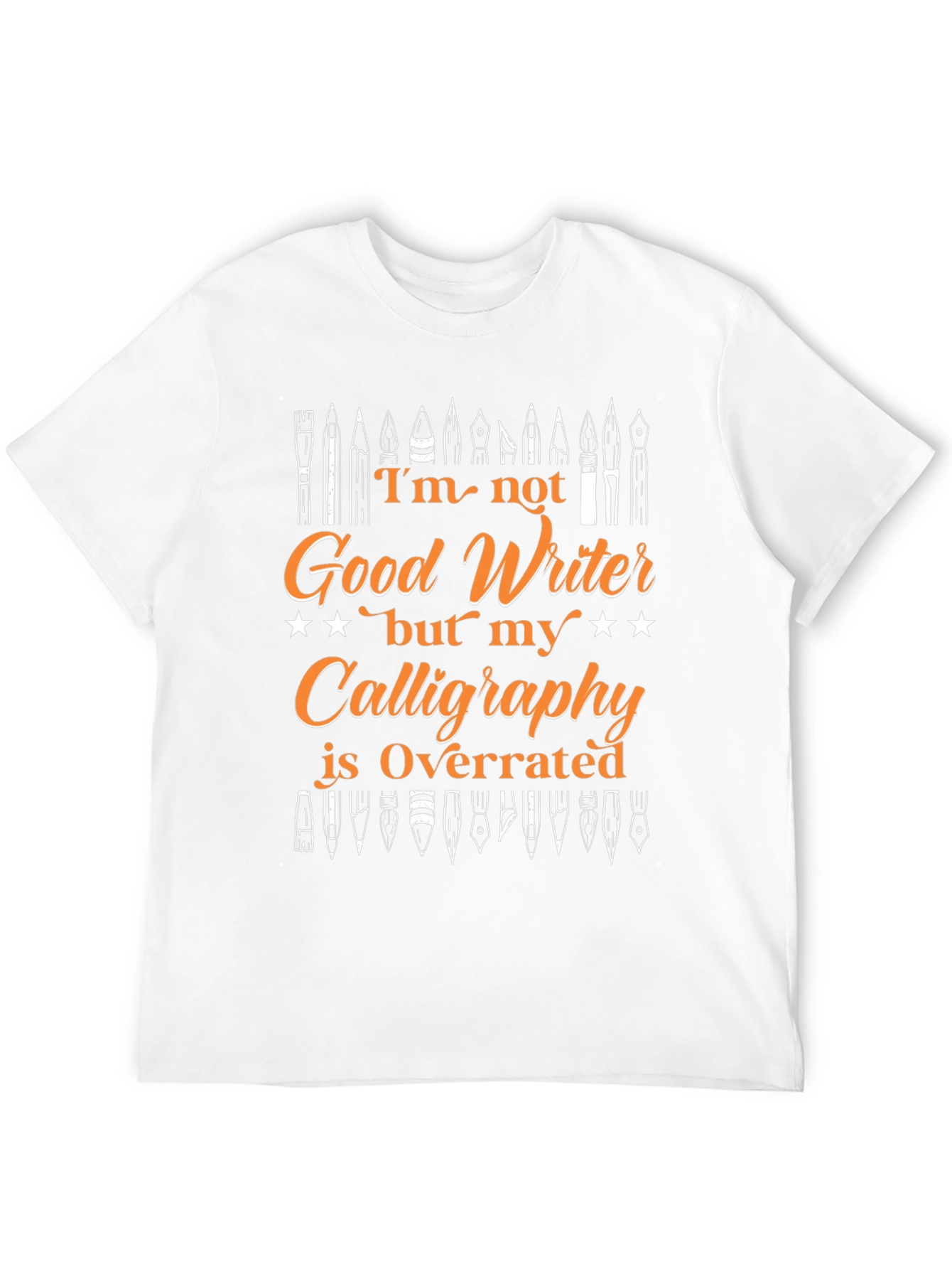 Funny Calligraphy T-Shirt - Good Writer Overrated Design