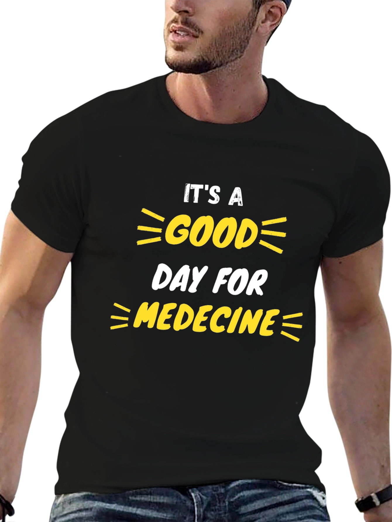 Its a Good Day for Medicine T-Shirt