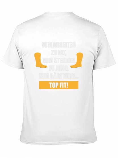 Gardening T-Shirt - Zum Gärtnern... Top Fit!