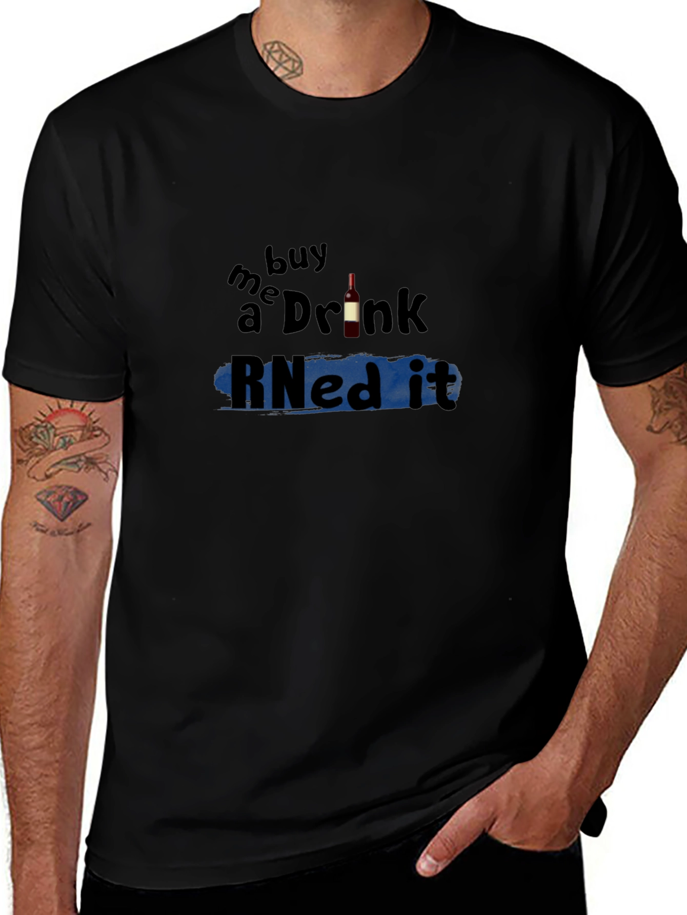 Buy Me a Drink RNed It T-Shirt