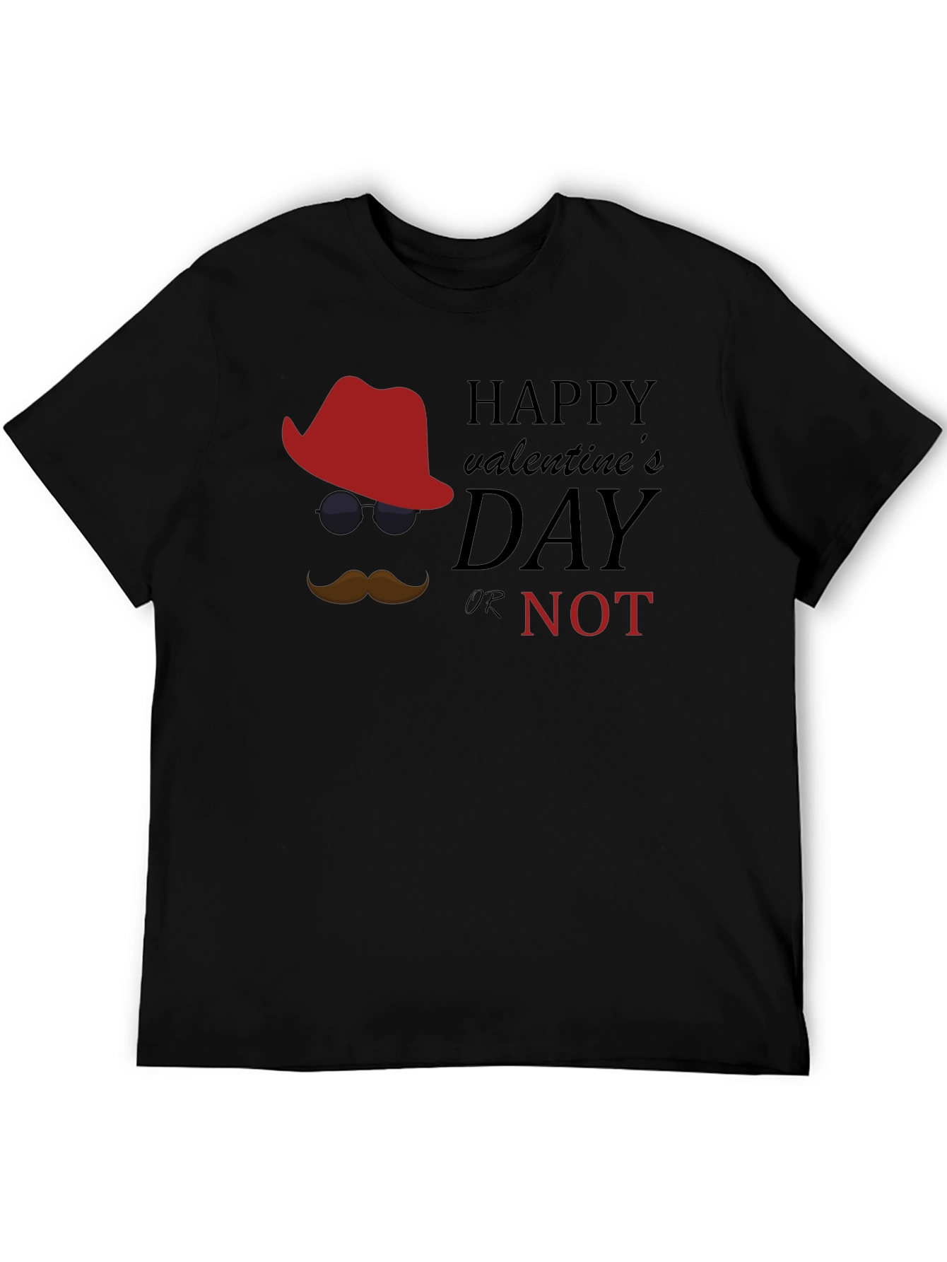 Valentines Day Or Not Graphic Tee